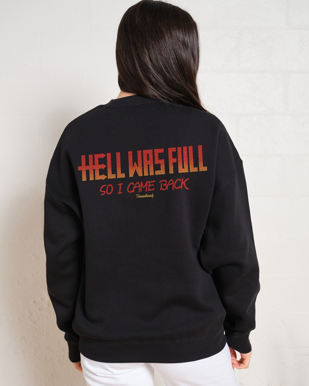 Hell Was Full Sweatshirt product image 4