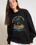 Another Fine Day Ruined by Responsibility Sweatshirt product image 1