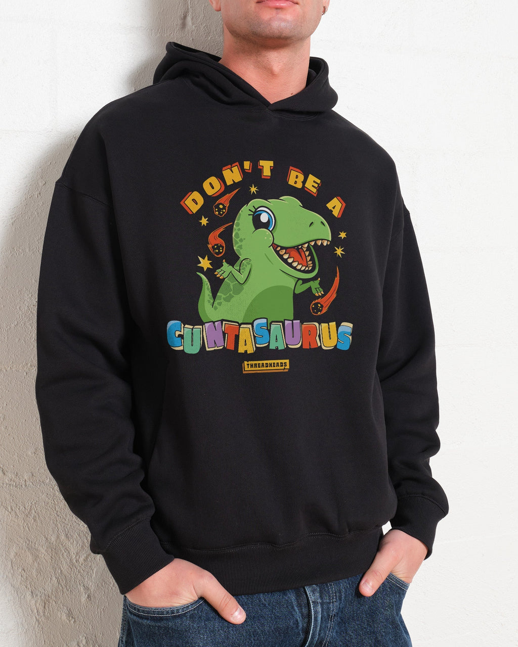 Don't Be a Cuntasaurus Hoodie product image 3