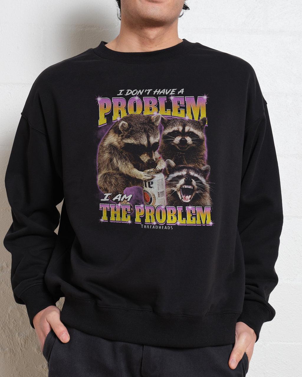 I Am The Problem Sweatshirt product image 2