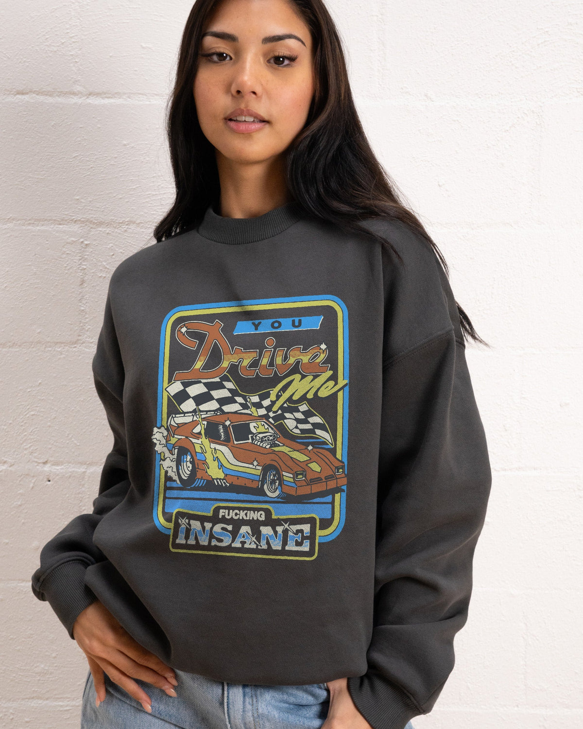 You Drive Me Insane Sweatshirt product image 3