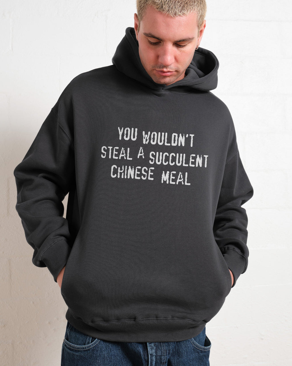 You Wouldn't Steal a Succulent Chinese Meal Hoodie product image 6