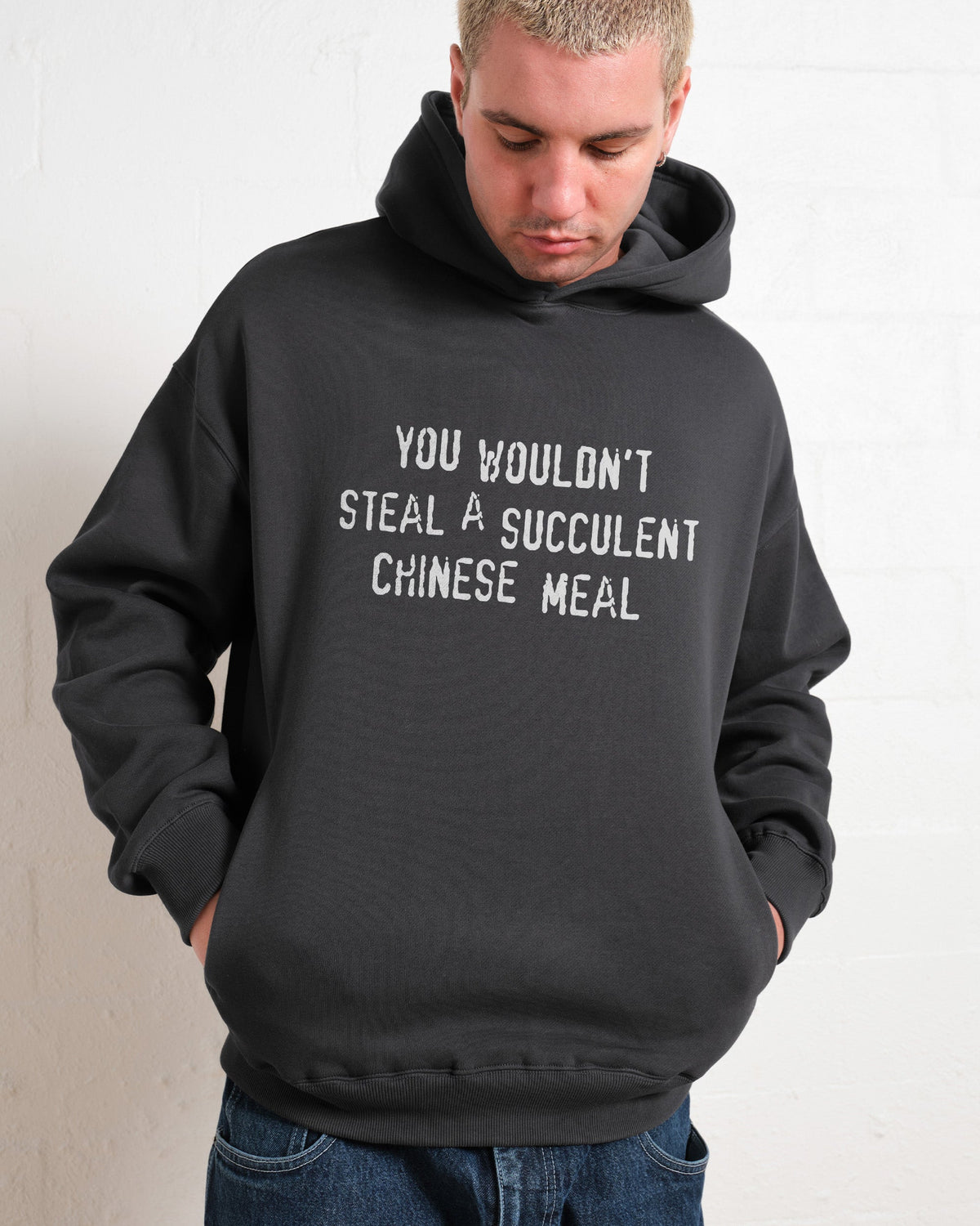 You Wouldn't Steal a Succulent Chinese Meal Hoodie product image 6