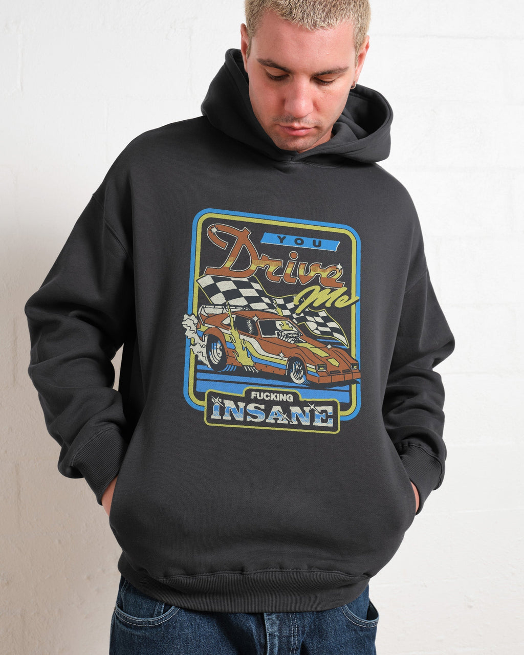You Drive Me Insane Hoodie product image 2
