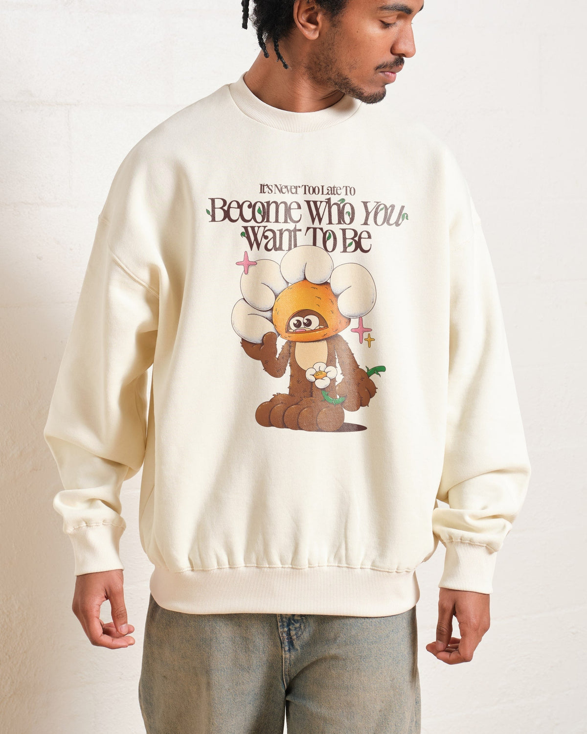 Become Who You Want To Be Sweatshirt product image 2