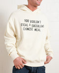 You Wouldn't Steal a Succulent Chinese Meal Hoodie product image 1